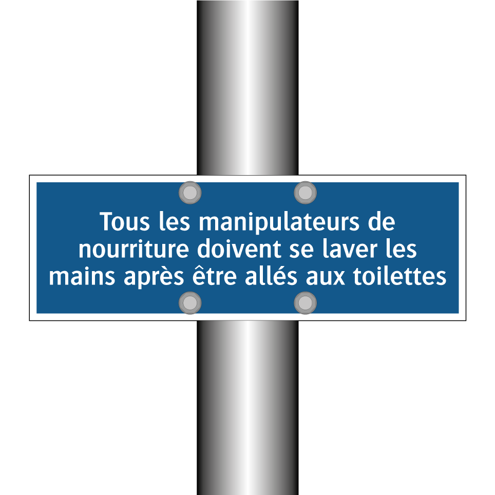 Tous les manipulateurs de nourriture doivent se laver les mains après être allés aux toilettes.