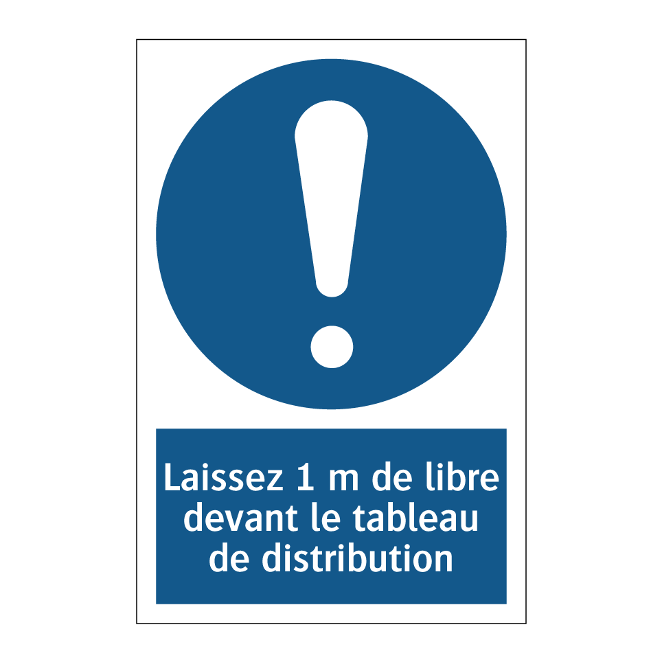 Laissez 1 m de libre devant le tableau de distribution