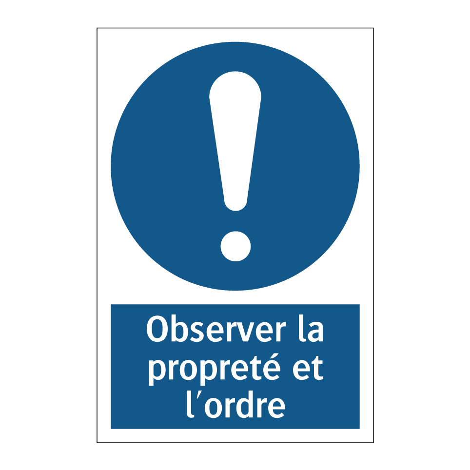 Observer la propreté et l'ordre