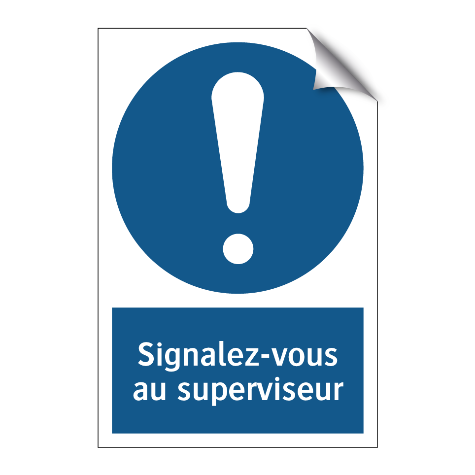 Signalez-vous au superviseur