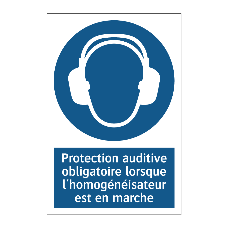 Protection auditive obligatoire lorsque l'homogénéisateur est en marche