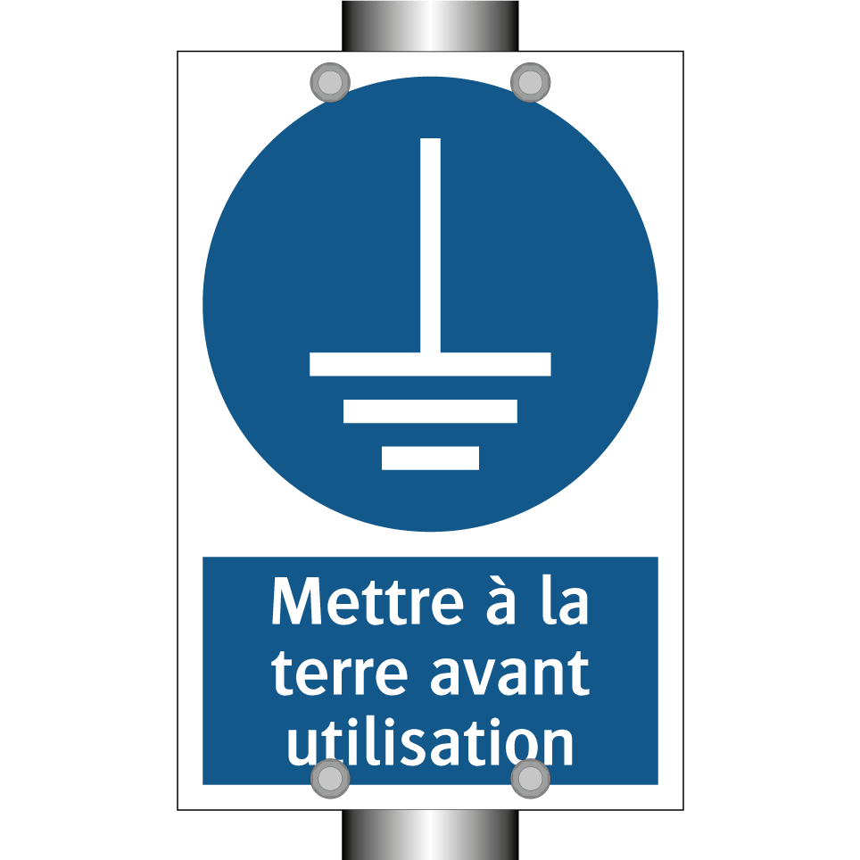 Mettre à la terre avant utilisation
