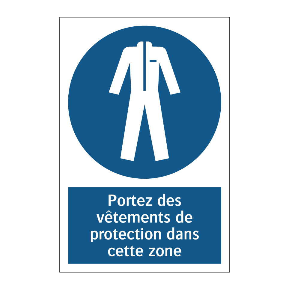 Portez des vêtements de protection dans cette zone
