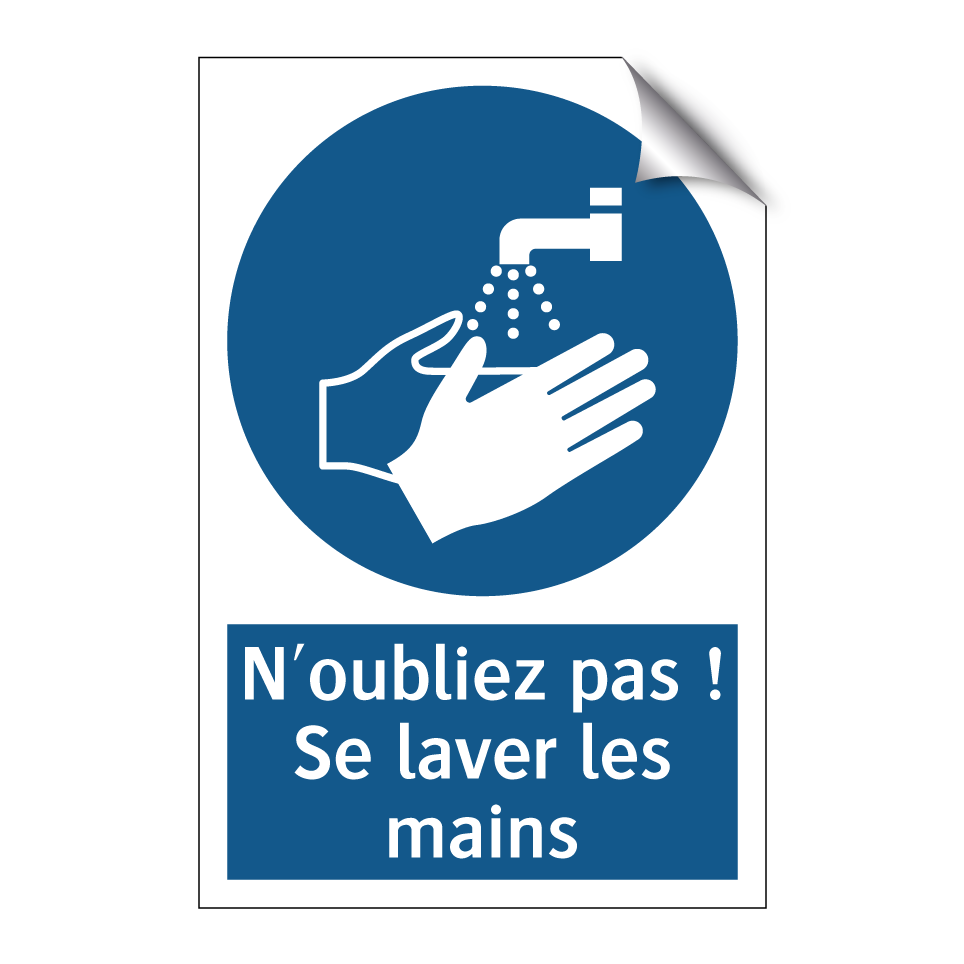 N'oubliez pas ! Se laver les mains