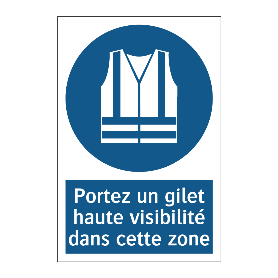 Portez un gilet haute visibilité dans cette zone