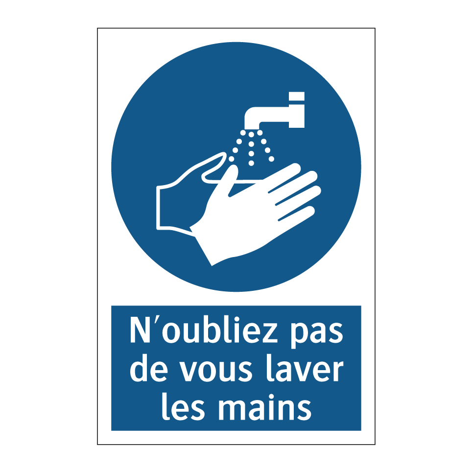 N'oubliez pas de vous laver les mains
