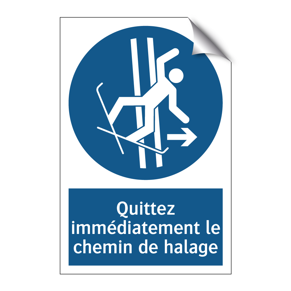 Quittez immédiatement le chemin de halage
