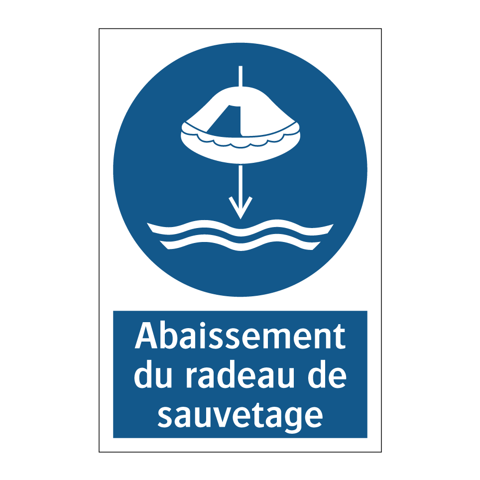 Abaissement du radeau de sauvetage