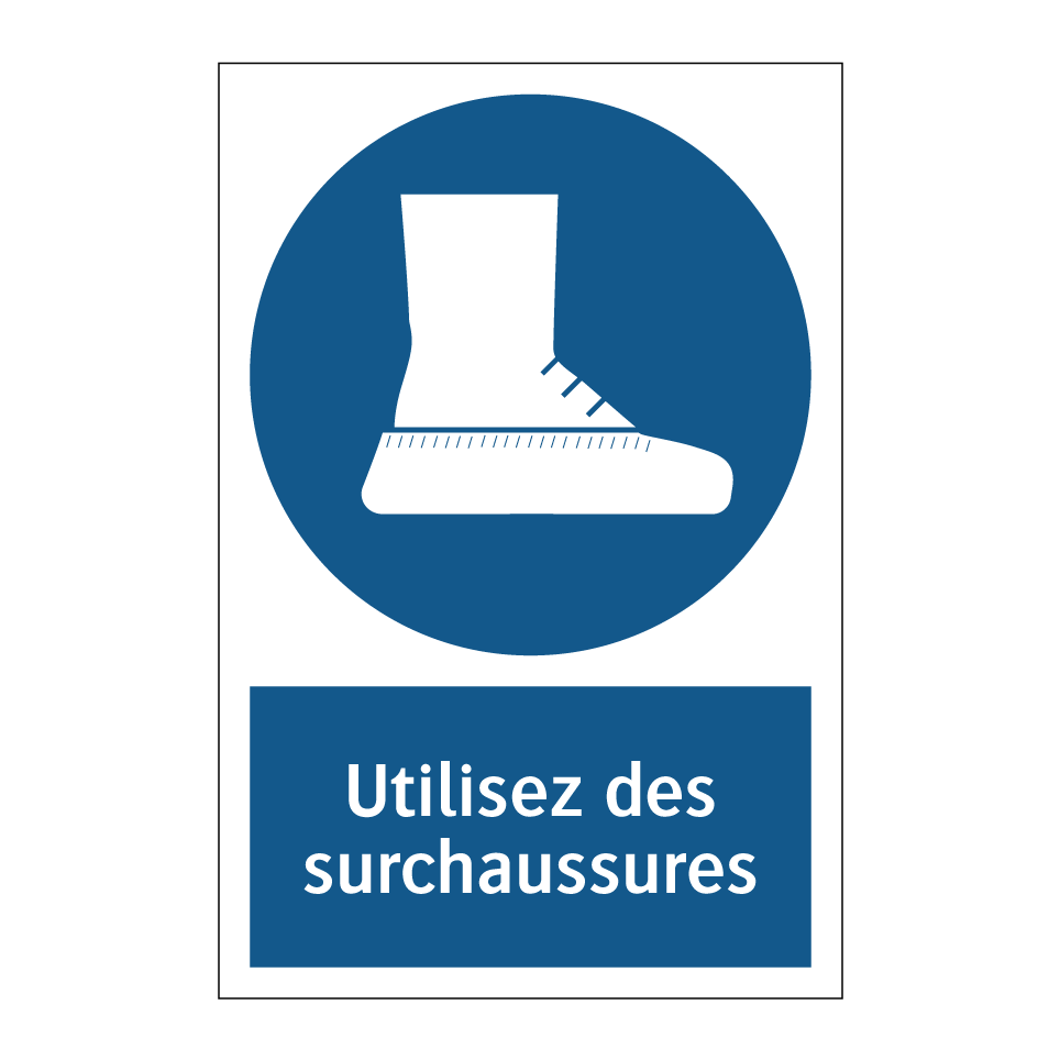 Utilisez des surchaussures