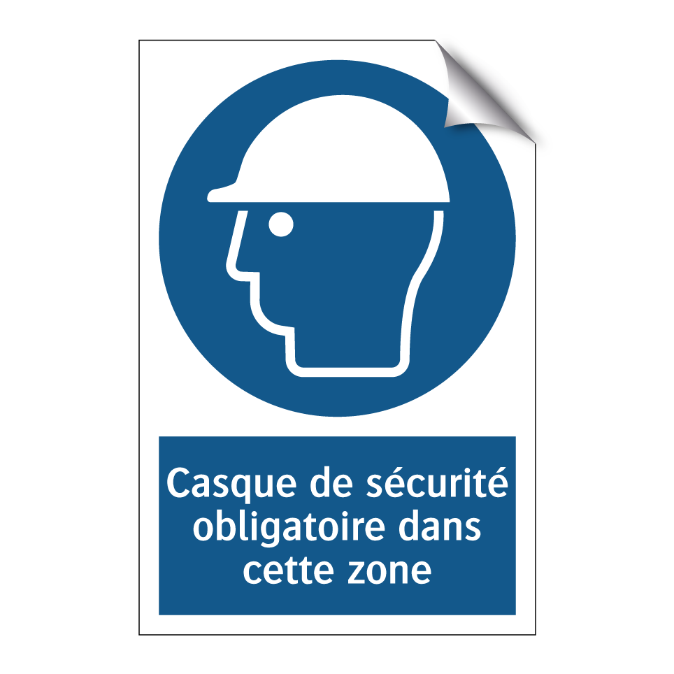 Casque de sécurité obligatoire dans cette zone