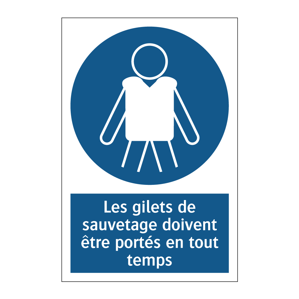 Les gilets de sauvetage doivent être portés en tout temps