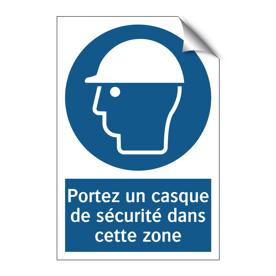 Portez un casque de sécurité dans cette zone