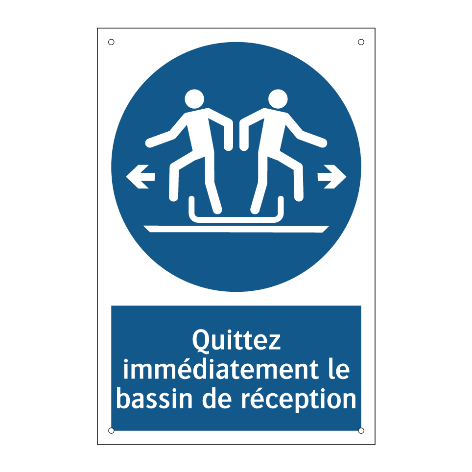 Quittez immédiatement le bassin de réception