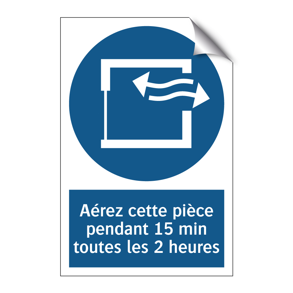 Aérez cette pièce pendant 15 min toutes les 2 heures.