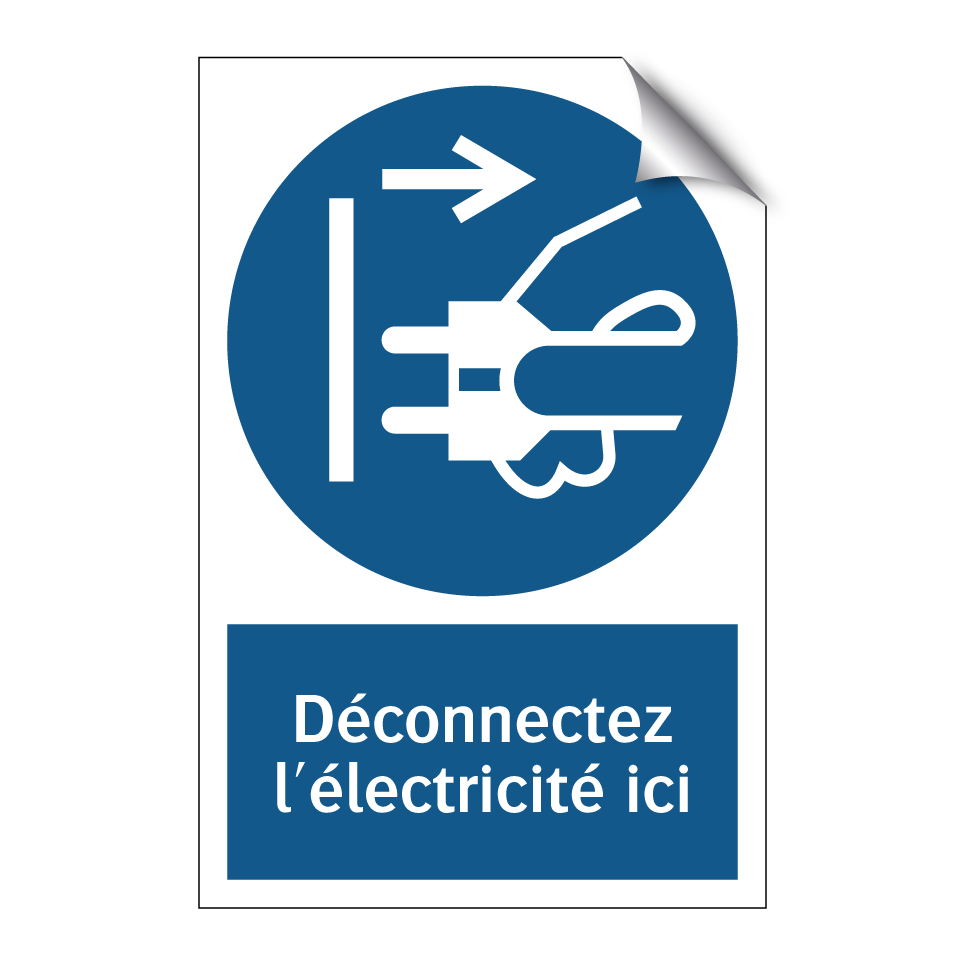 Déconnectez l'électricité ici