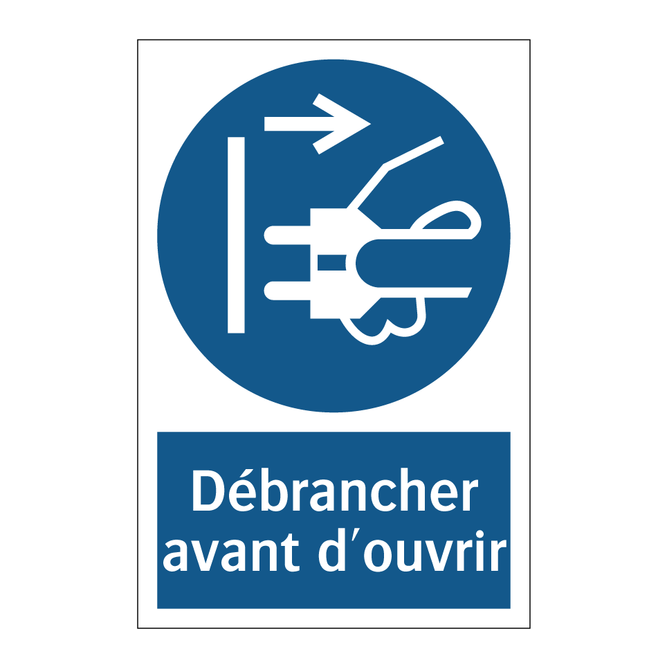 Débrancher avant d'ouvrir