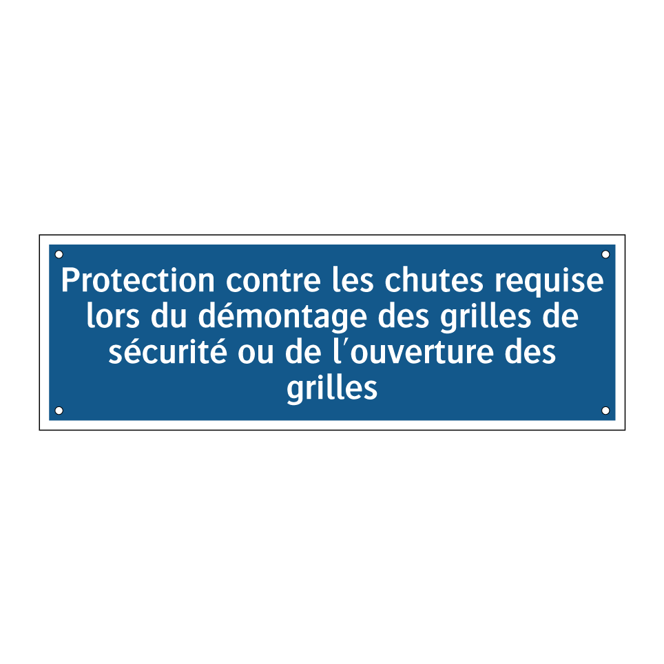 Protection contre les chutes requise lors du démontage des grilles de sécurité ou de l'ouverture des grilles