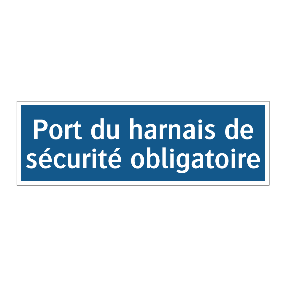 Port du harnais de sécurité obligatoire