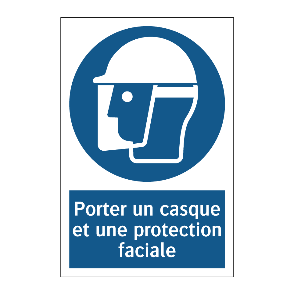 Porter un casque et une protection faciale