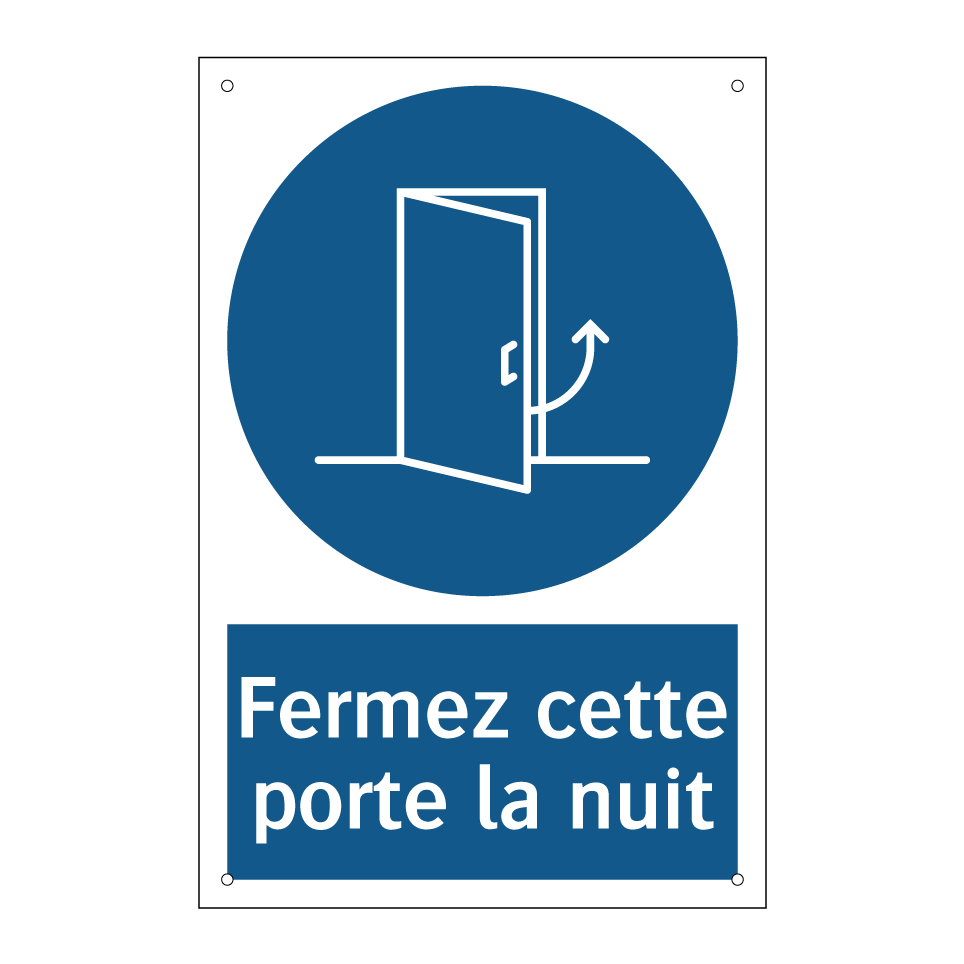 Fermez cette porte la nuit