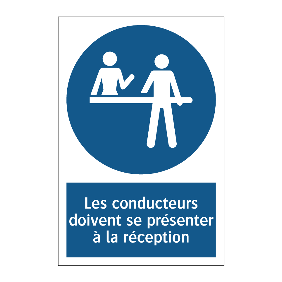 Les conducteurs doivent se présenter à la réception
