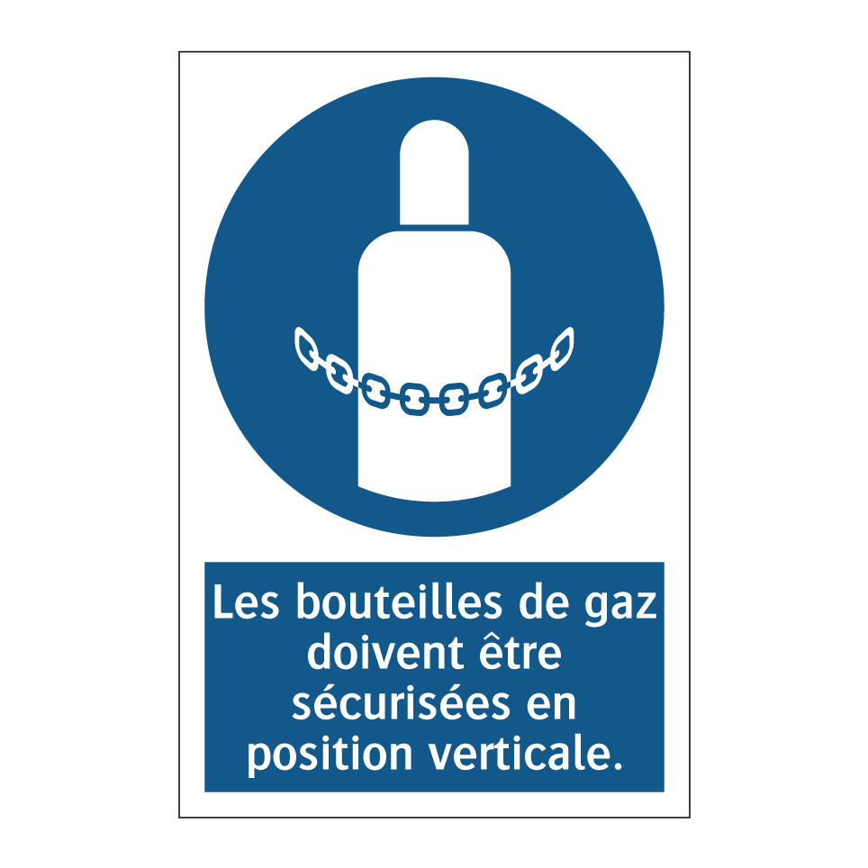 Les bouteilles de gaz doivent être sécurisées en position verticale.