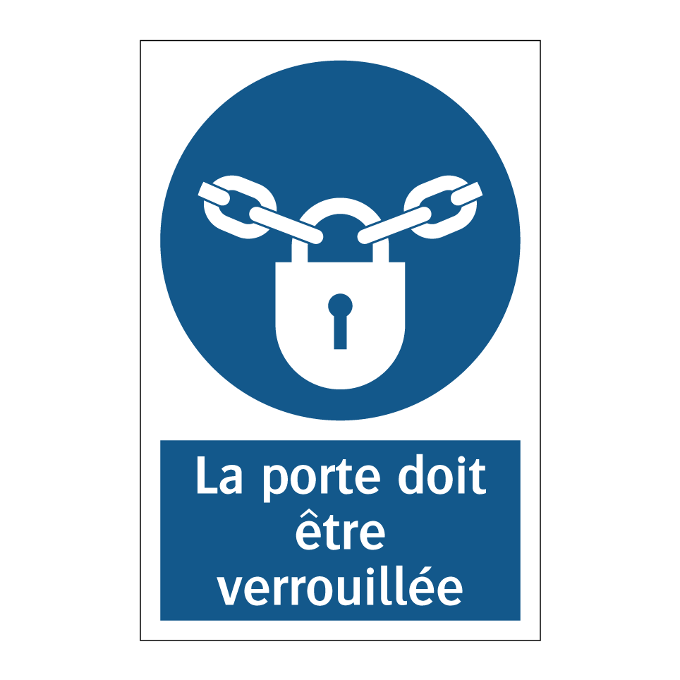 La porte doit être verrouillée