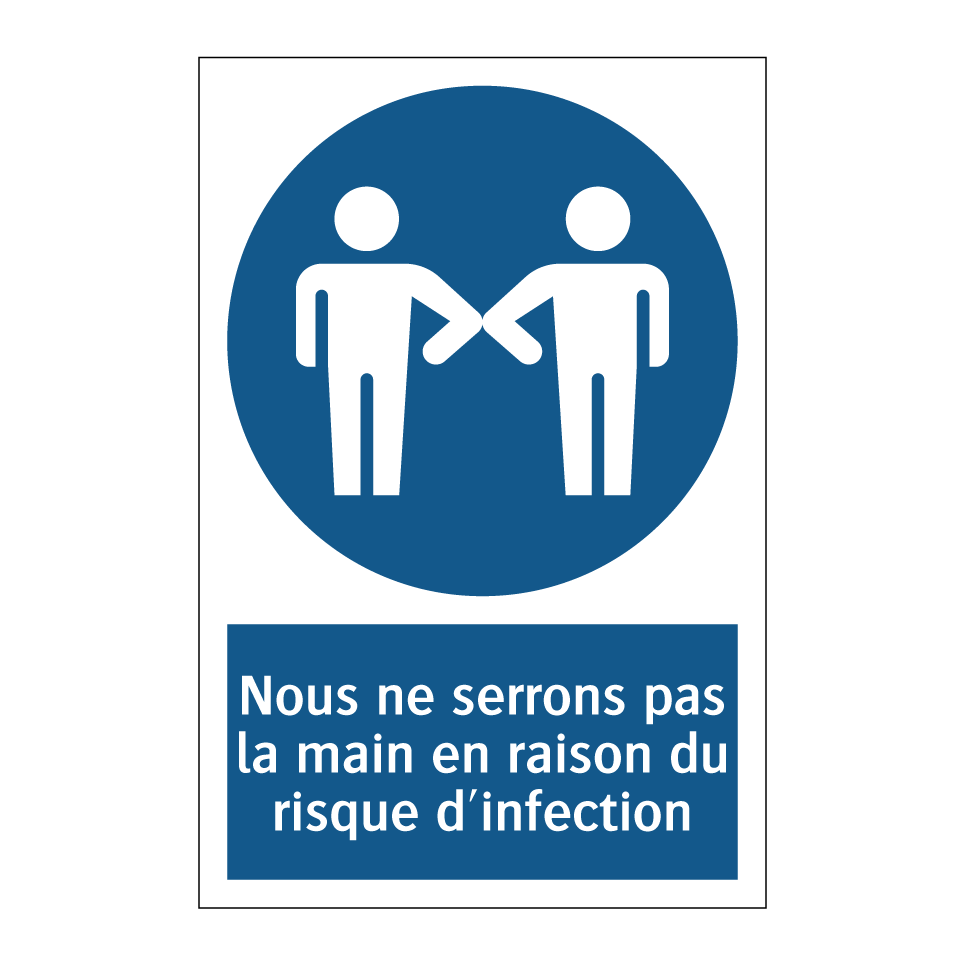 Nous ne serrons pas la main en raison du risque d'infection.