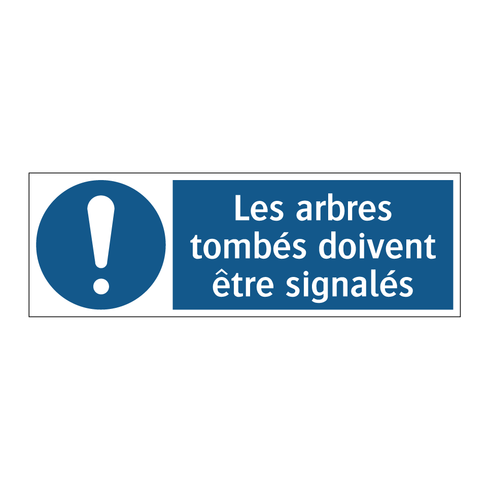 Les arbres tombés doivent être signalés