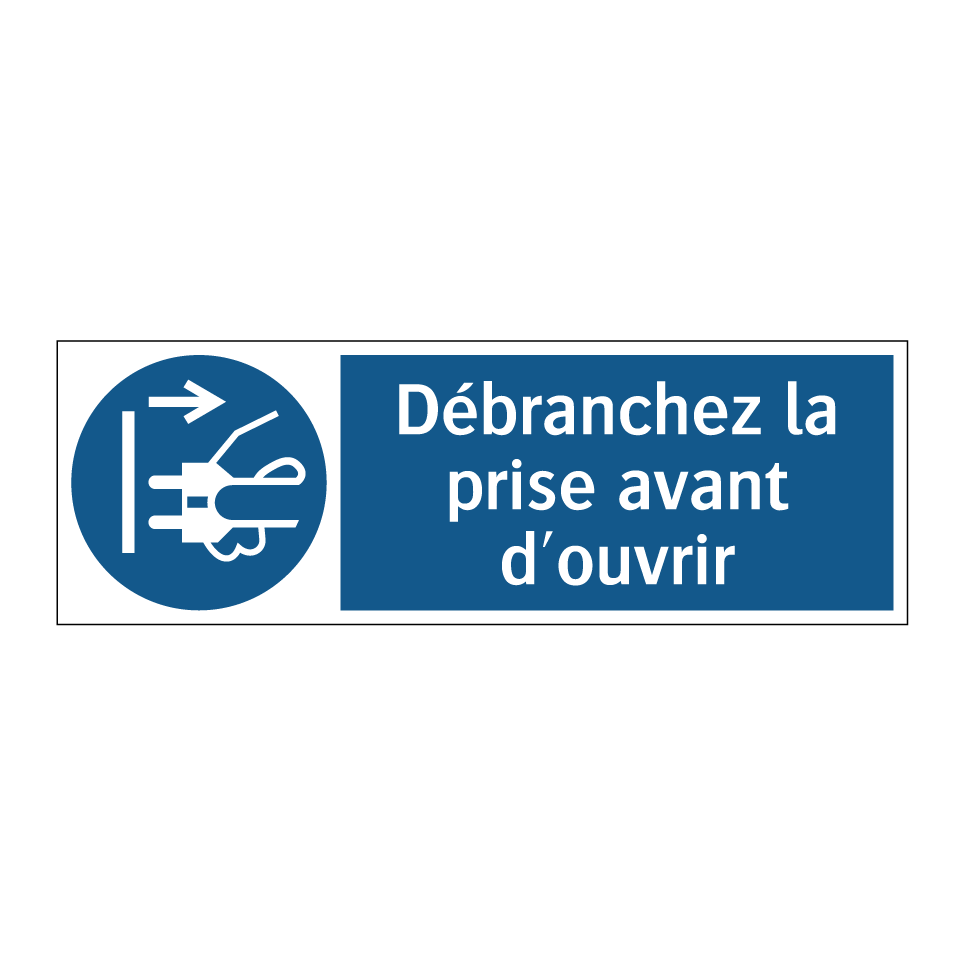 Débranchez la prise avant d'ouvrir