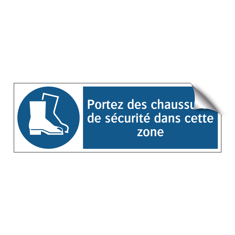Portez des chaussures de sécurité dans cette zone