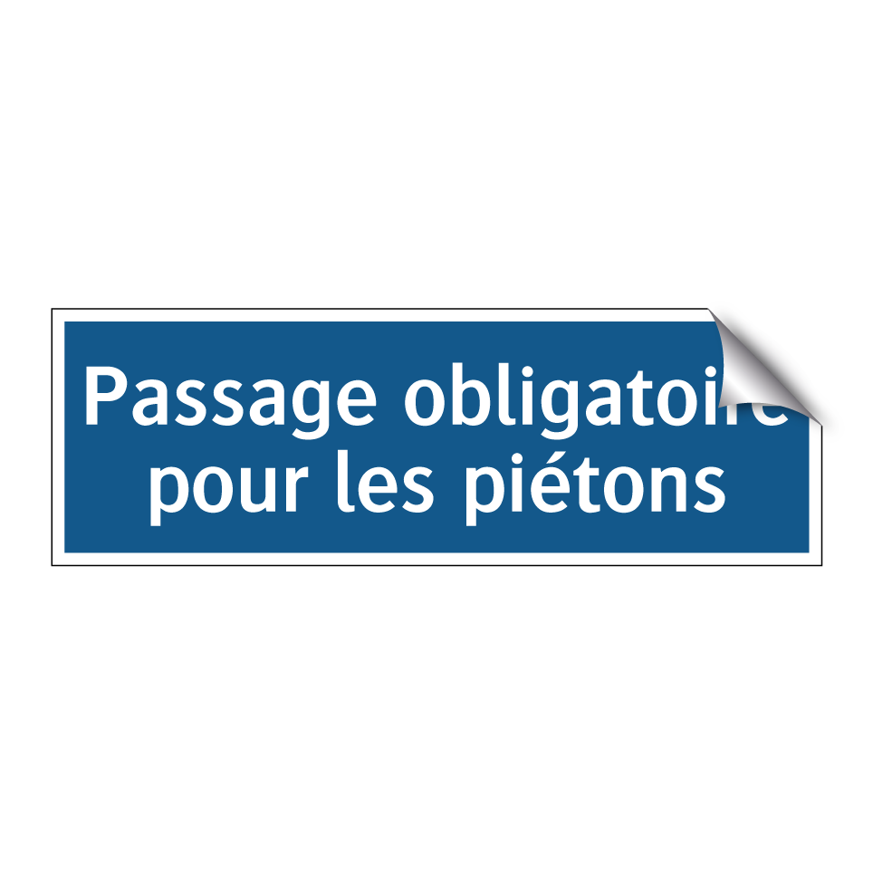 Passage obligatoire pour les piétons