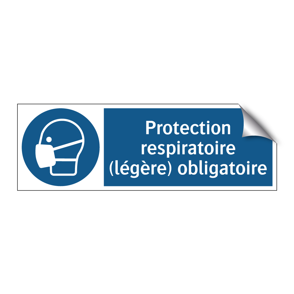 Protection respiratoire (légère) obligatoire