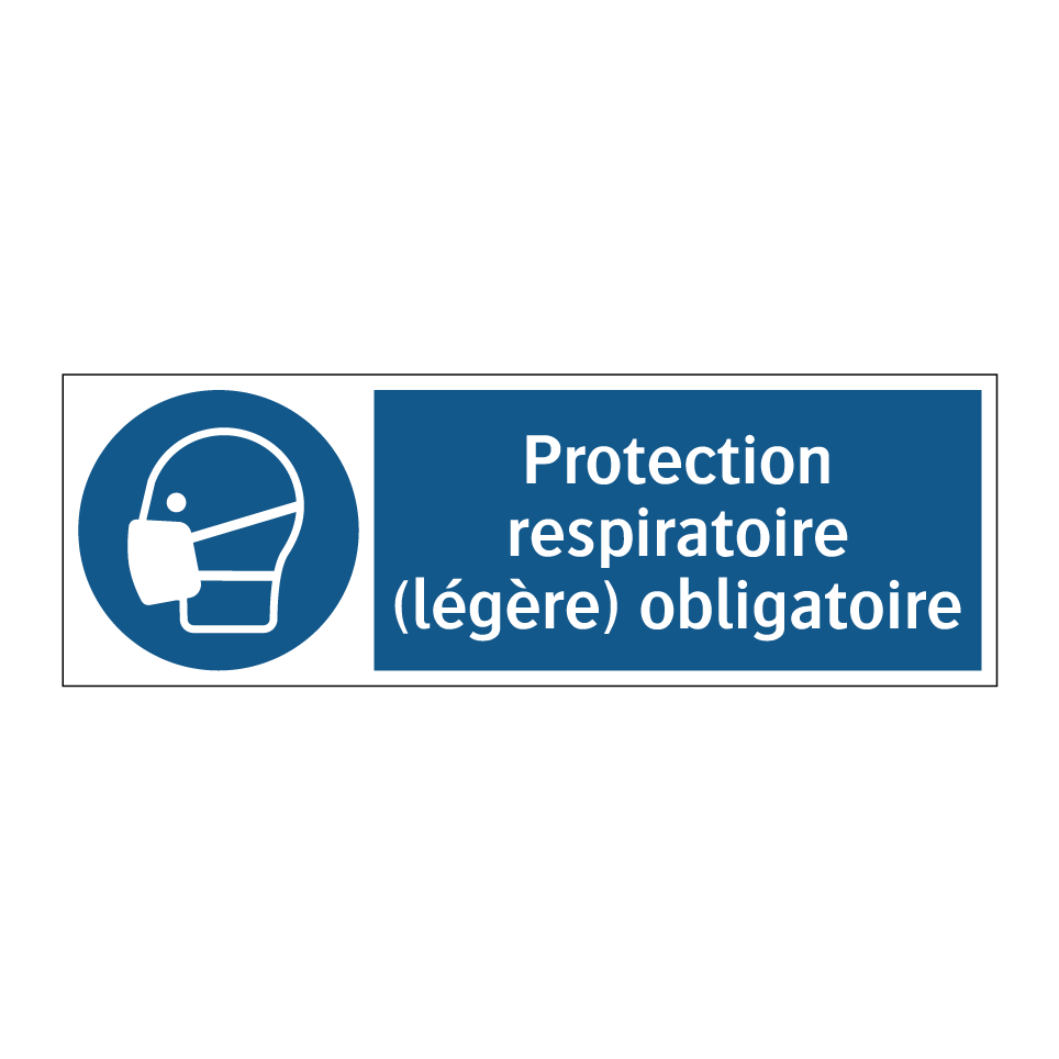 Protection respiratoire (légère) obligatoire