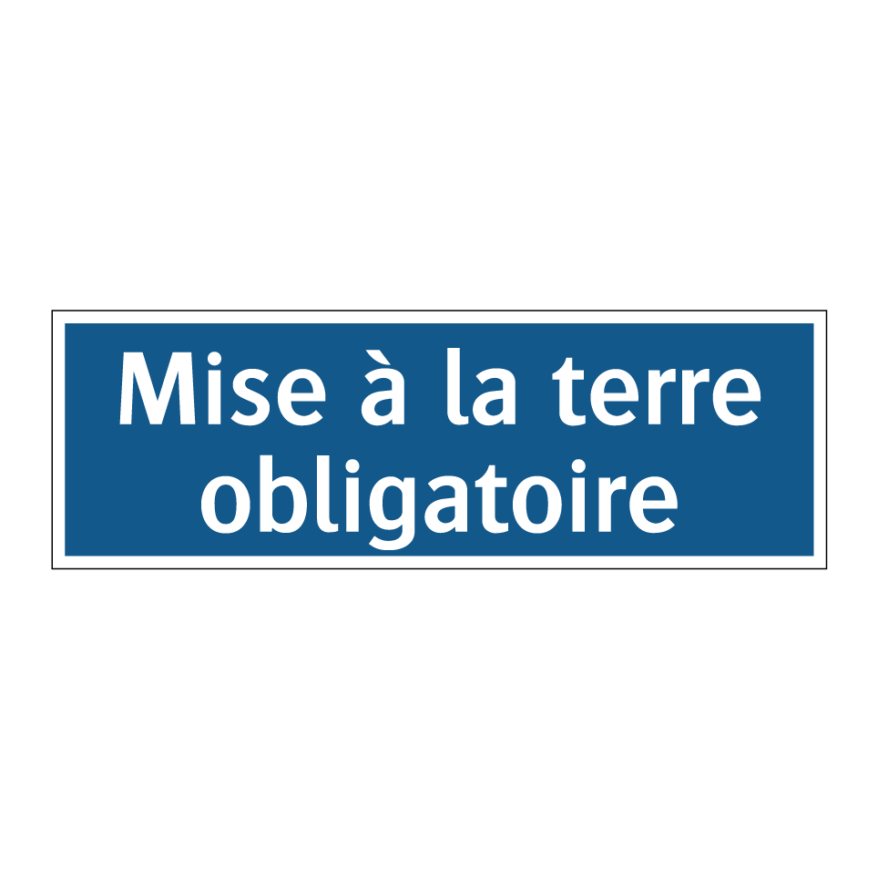 Mise à la terre obligatoire