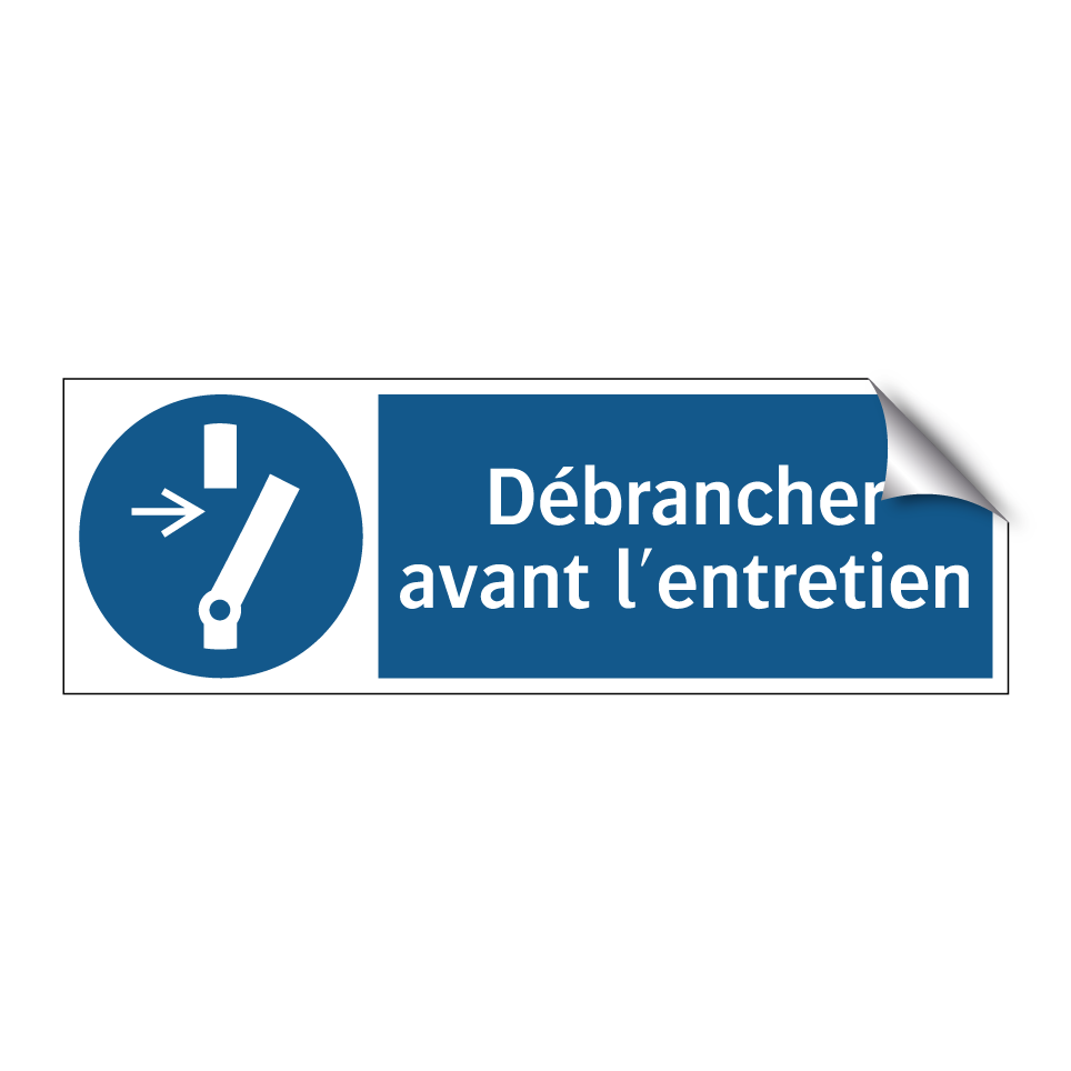 Débrancher avant l'entretien