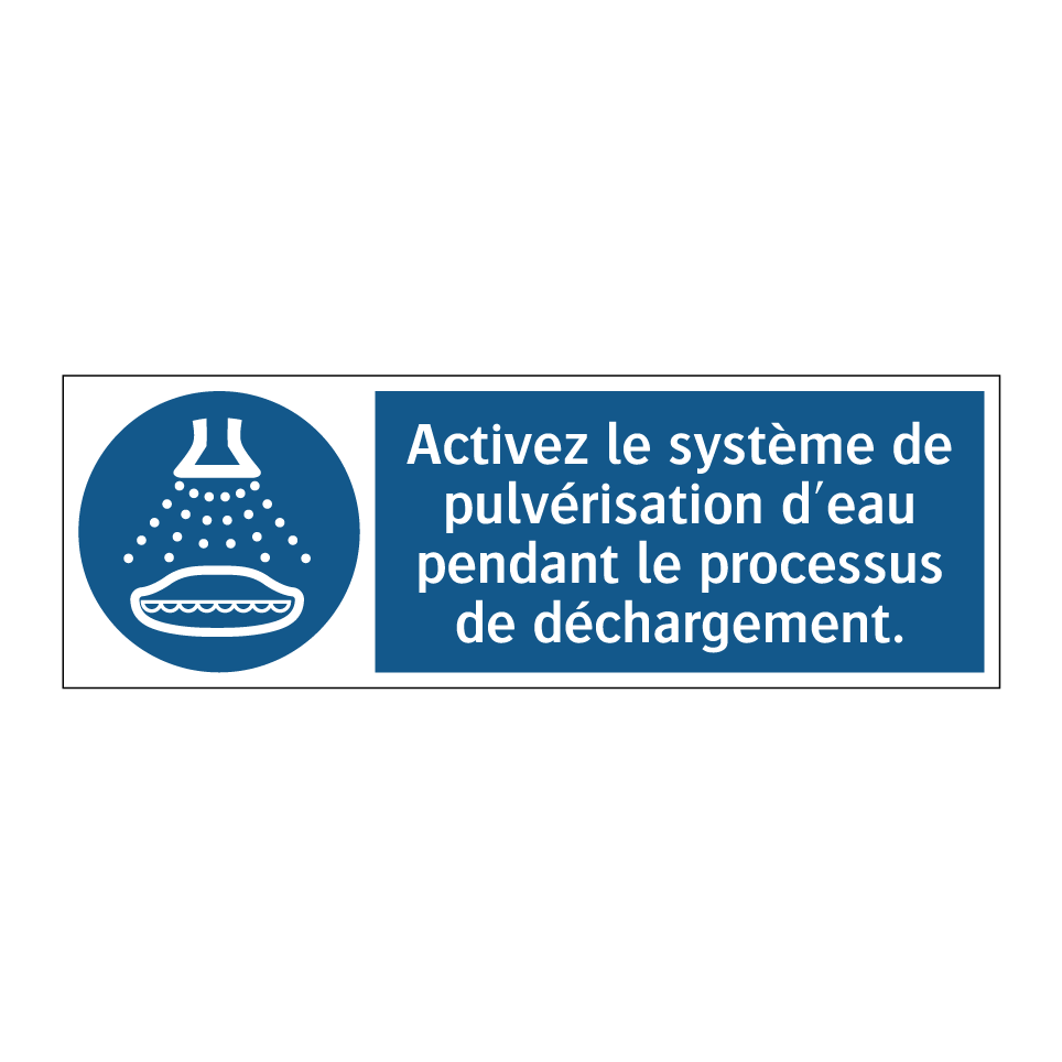 Activez le système de pulvérisation d'eau pendant le processus de déchargement.