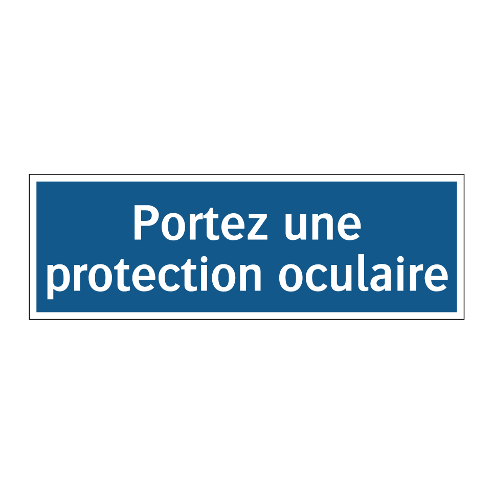 Portez une protection oculaire
