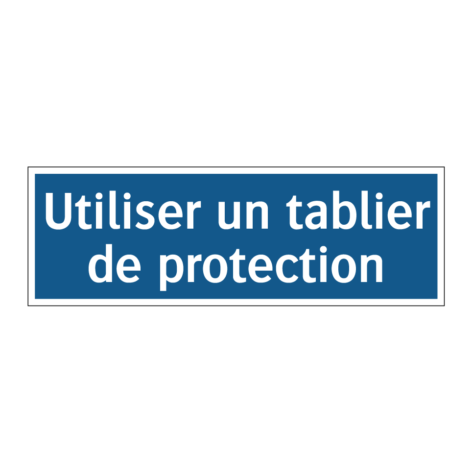 Utiliser un tablier de protection