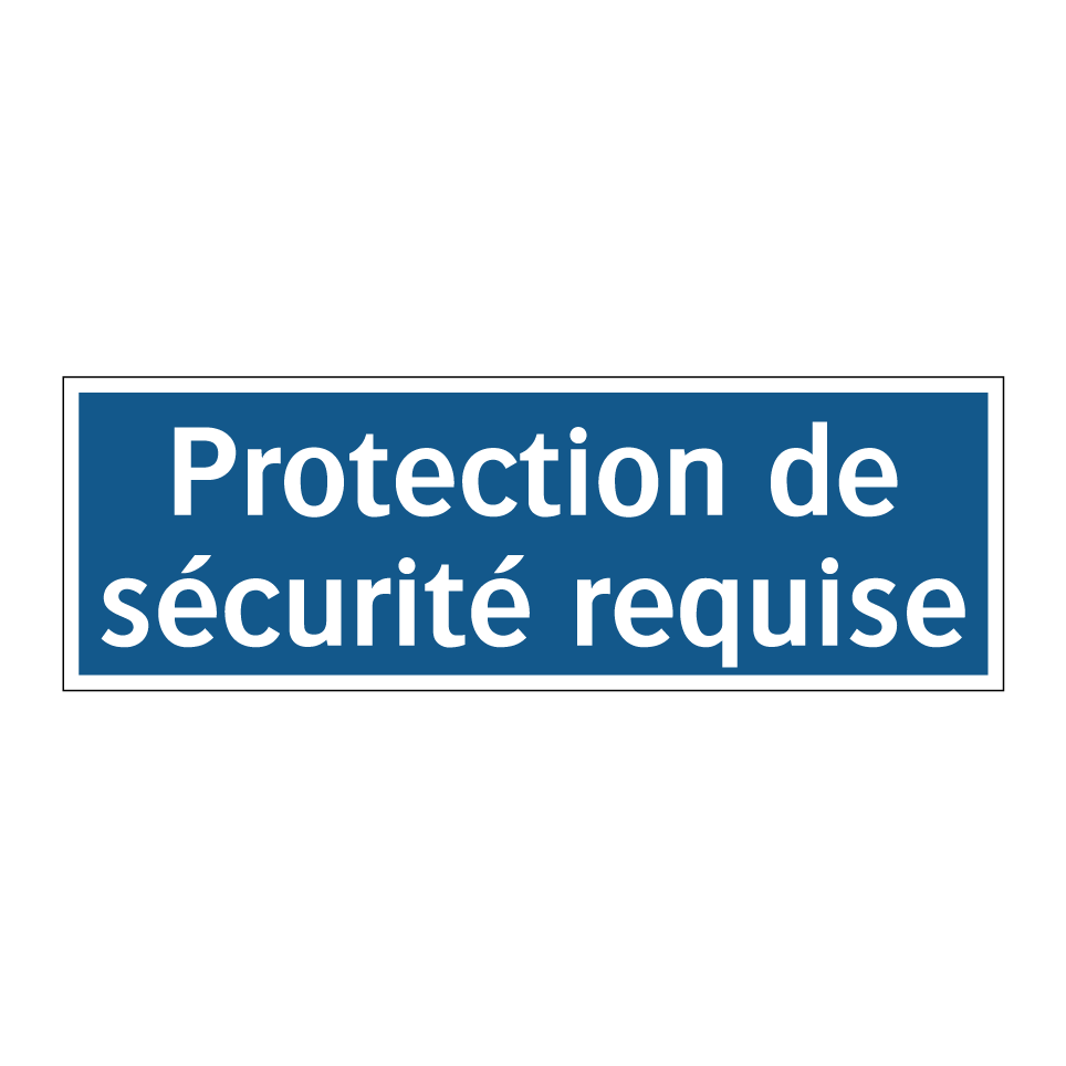 Protection de sécurité requise