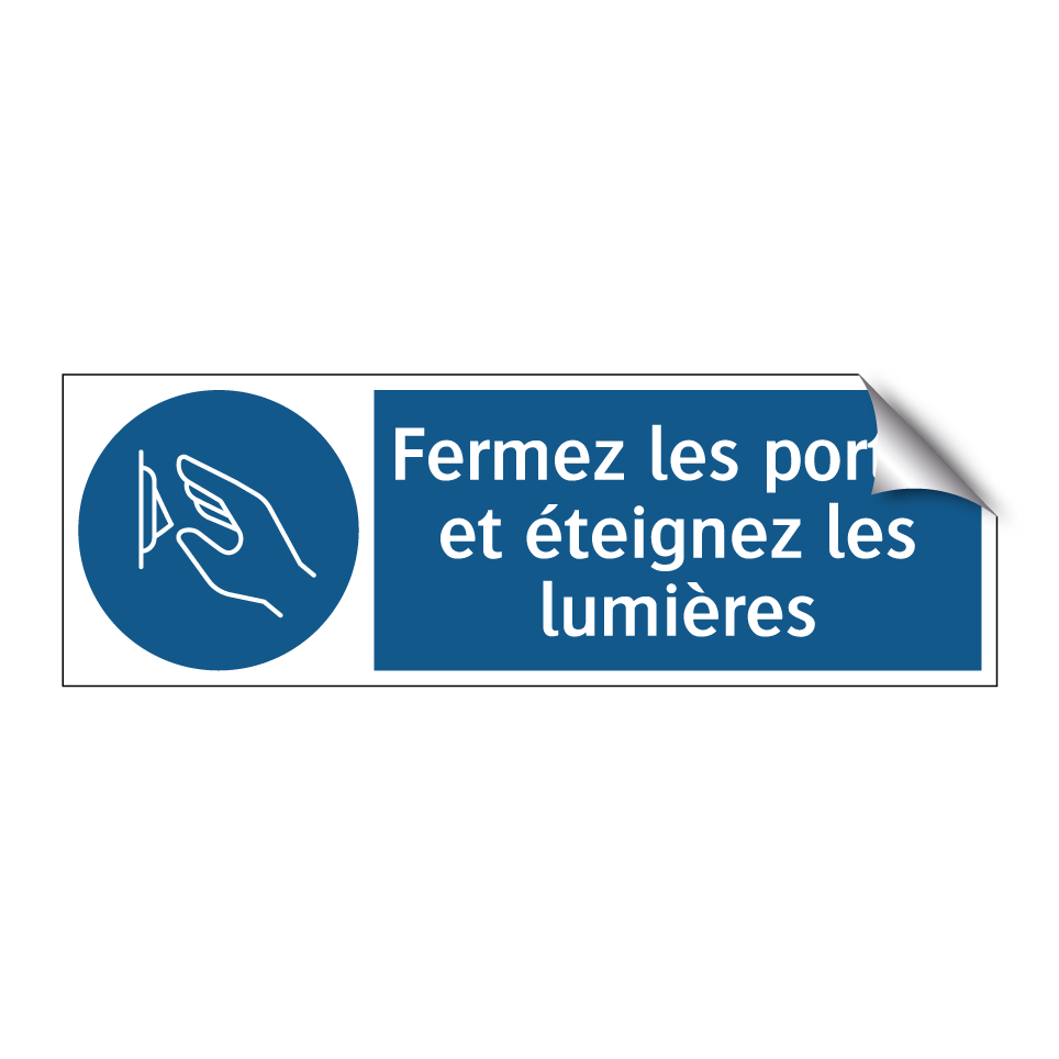 Fermez les portes et éteignez les lumières