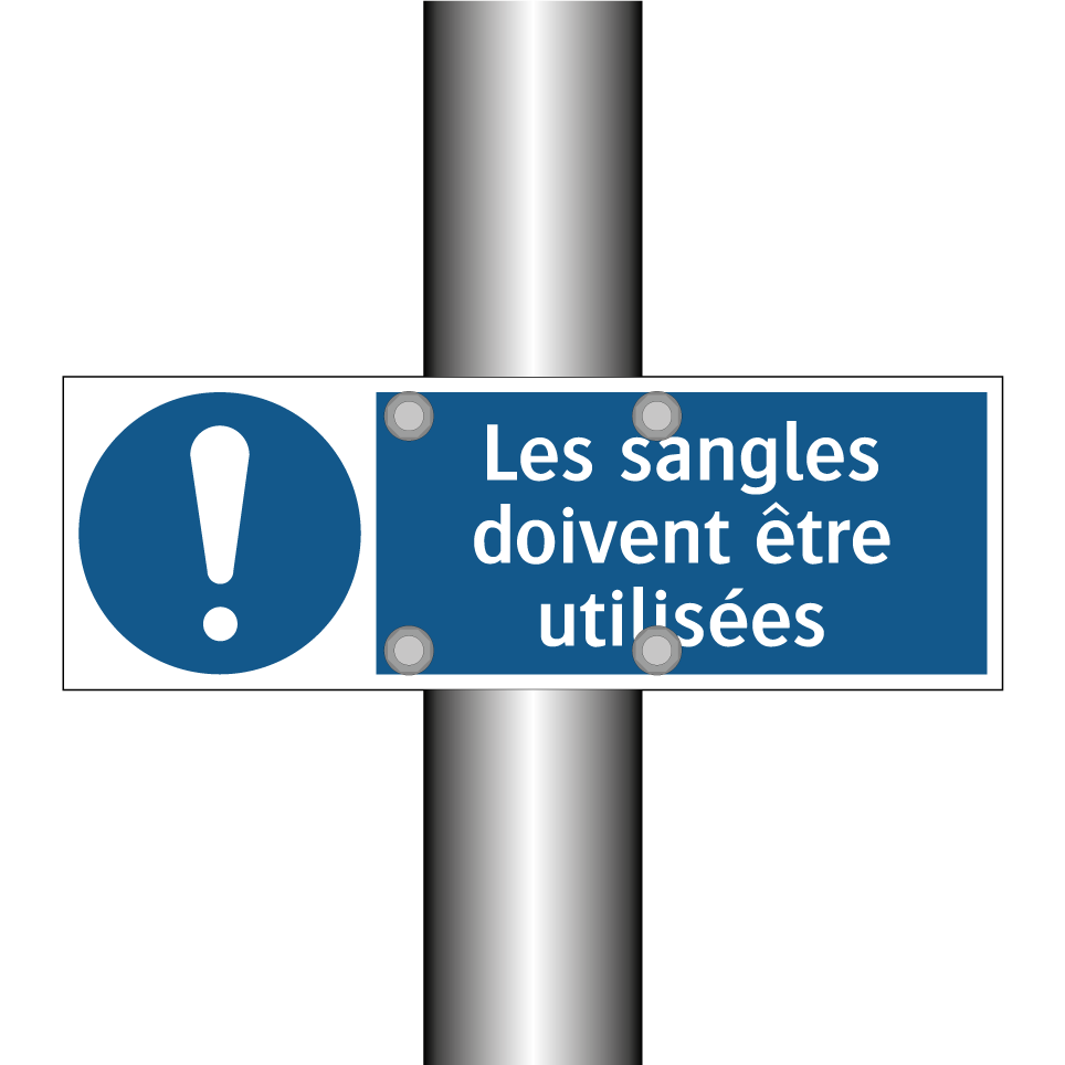 Les sangles doivent être utilisées