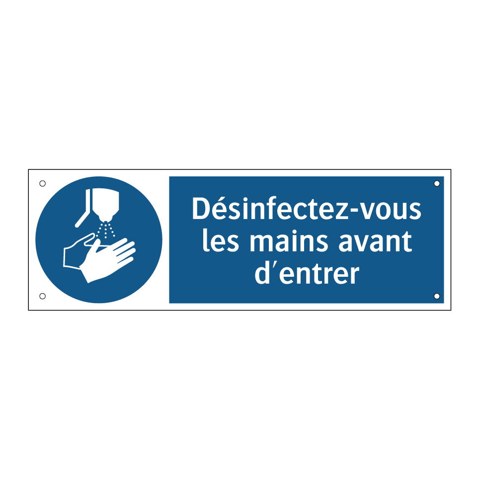 Désinfectez-vous les mains avant d'entrer