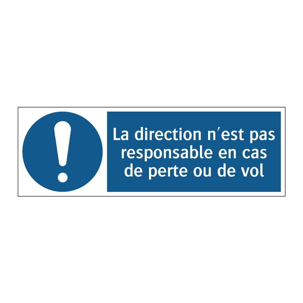 La direction n'est pas responsable en cas de perte ou de vol