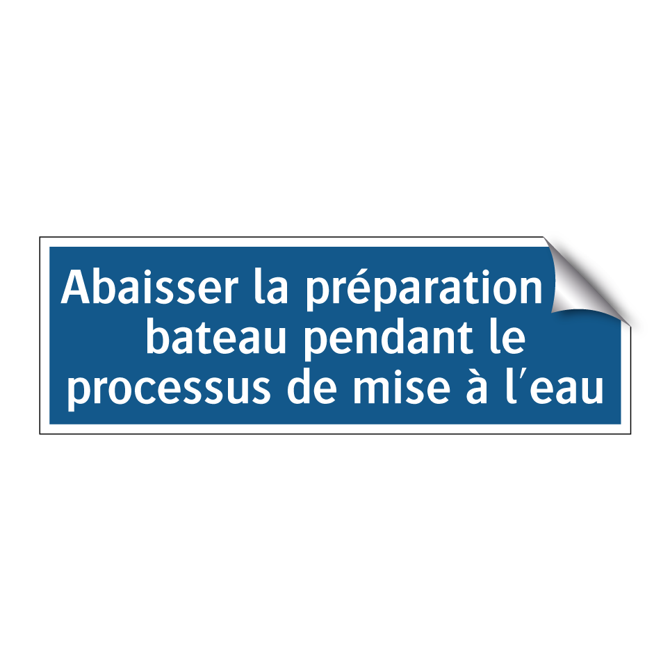 Abaisser la préparation du bateau pendant le processus de mise à l'eau