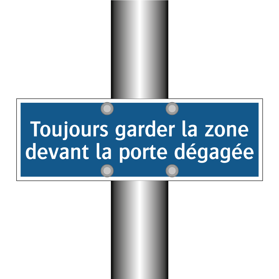 Toujours garder la zone devant la porte dégagée