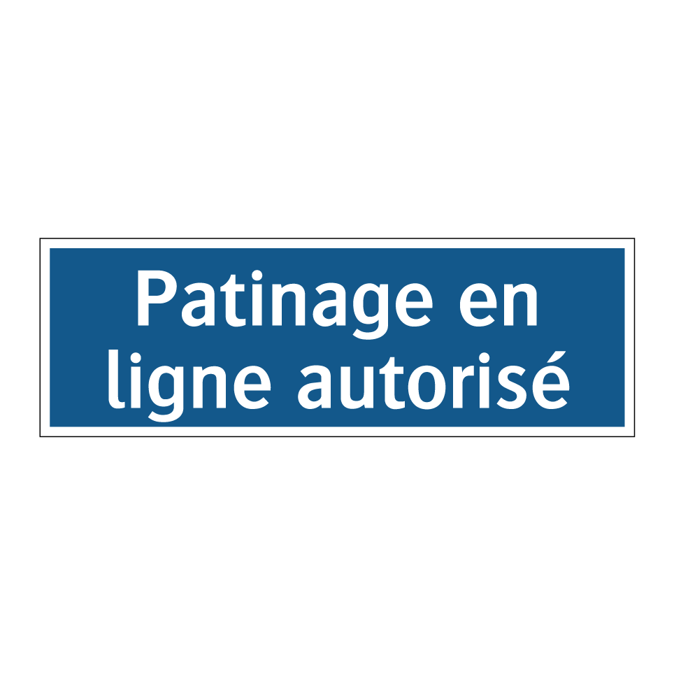 Patinage en ligne autorisé