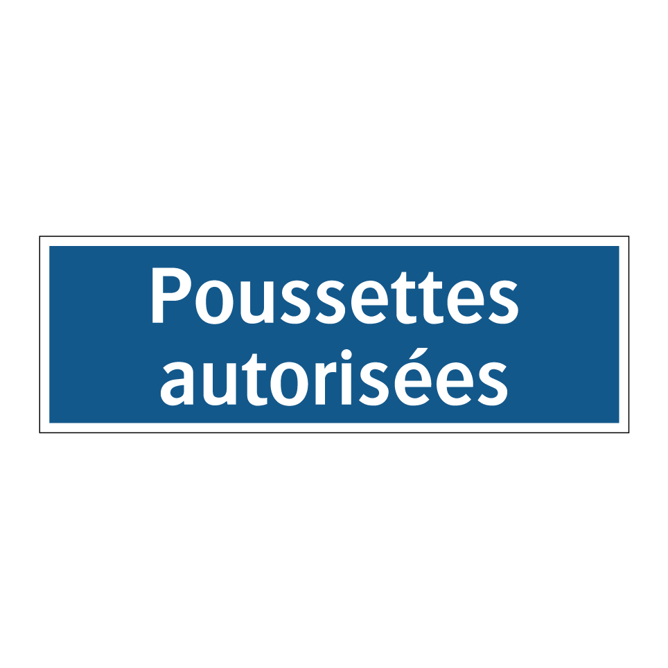 Poussettes autorisées