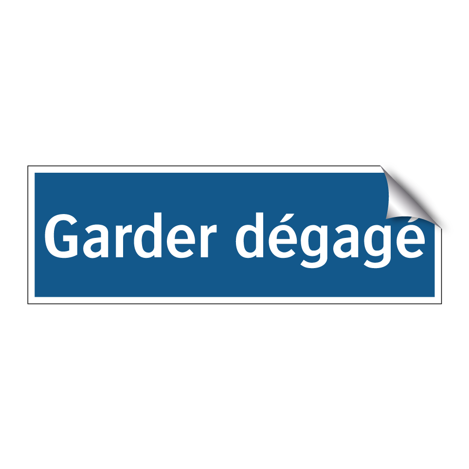 Garder dégagé