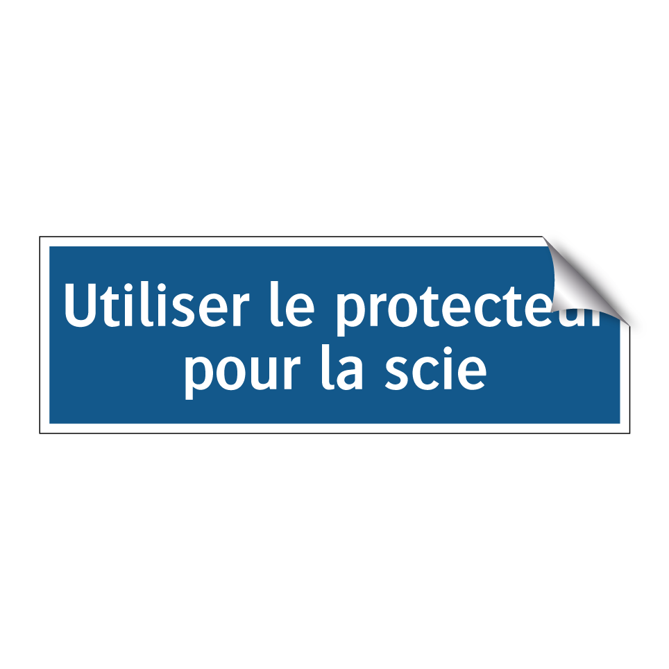 Utiliser le protecteur pour la scie